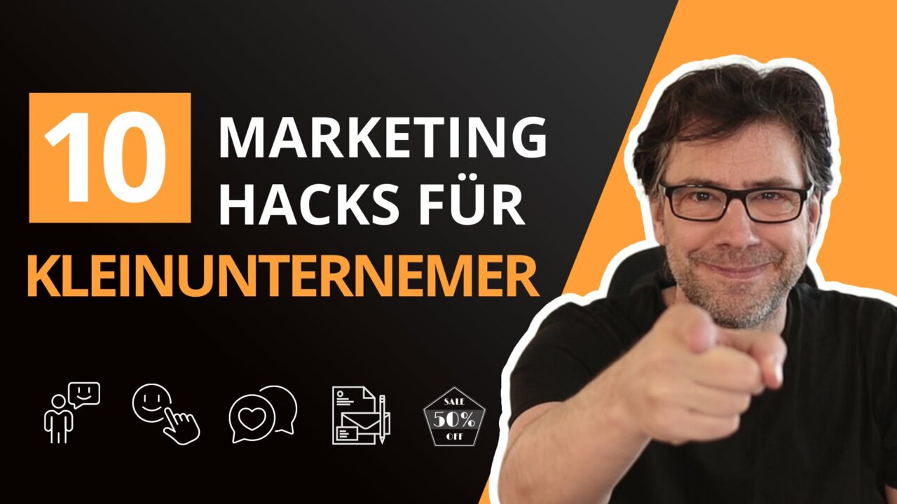 10 Marketing Strategien für kleine Unternehmen & Selbstständige (ERPROBT)