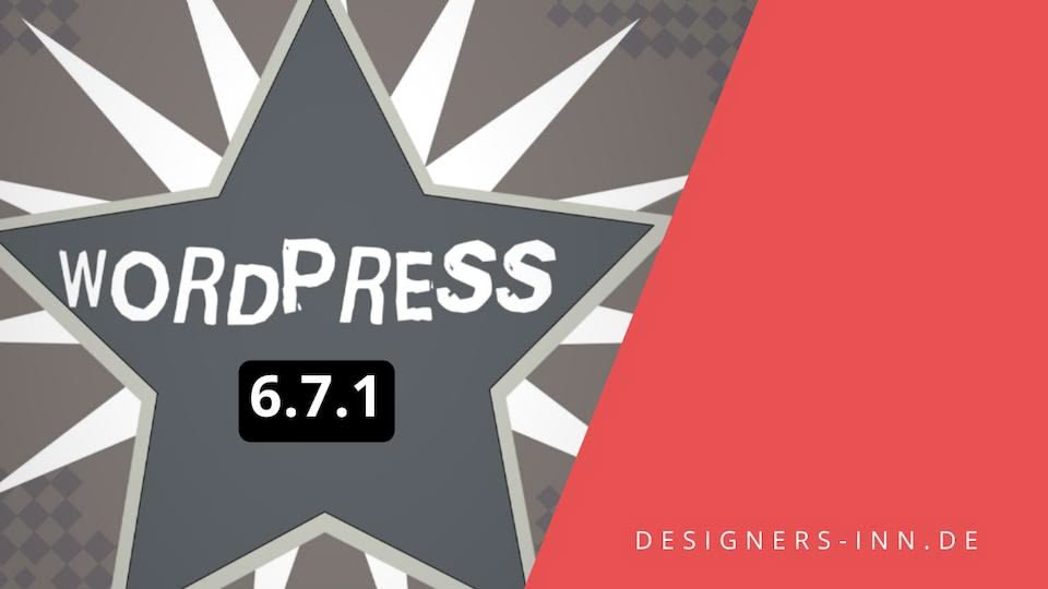 WordPress 6.7.1 Update: Ist es die Mühe wert?