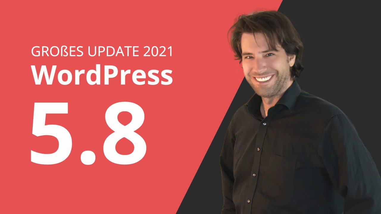 WordPress 5.8 Update | Wichtige neue Funktionen